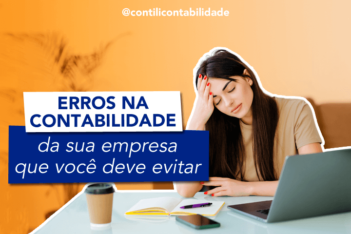 Erros na contabilidade da sua empresa que você deve evitar